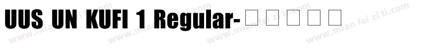 UUS UN KUFI 1 Regular字体转换